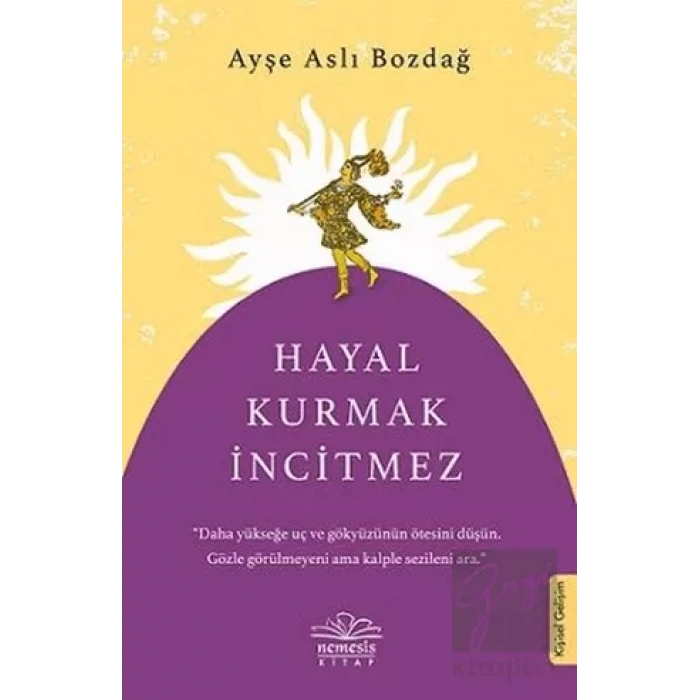 Hayal Kurmak İncitmez