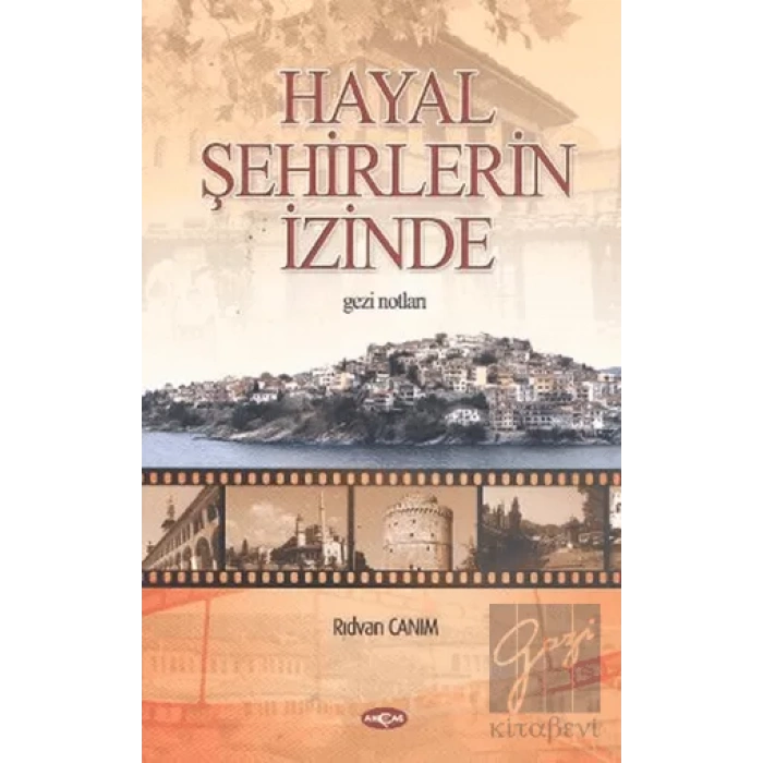 Hayal Şehirlerin İzinde