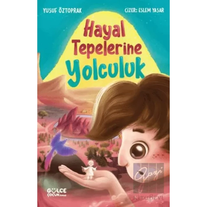 Hayal Tepelerine Yolculuk