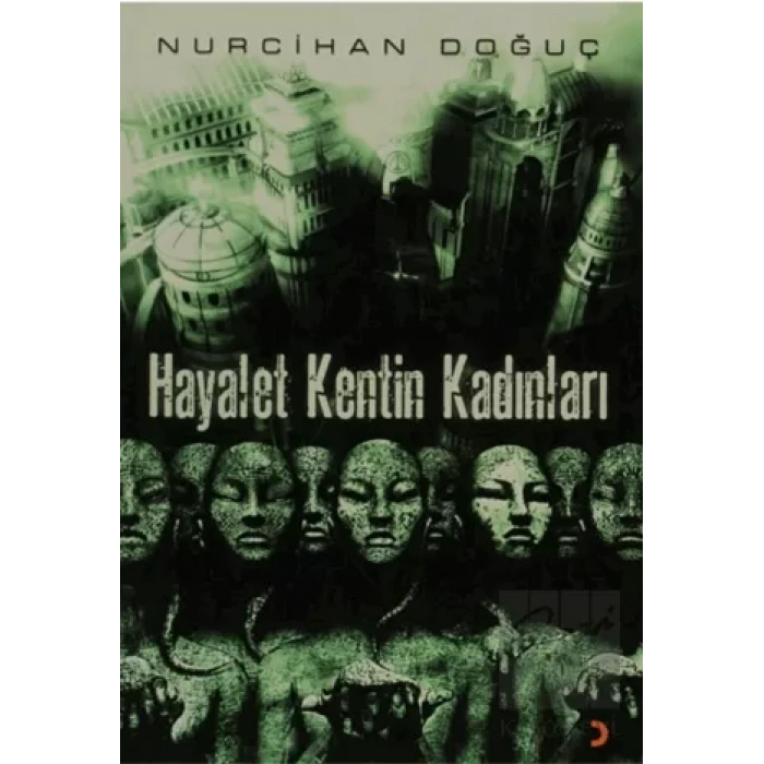Hayalet Kentin Kadınları