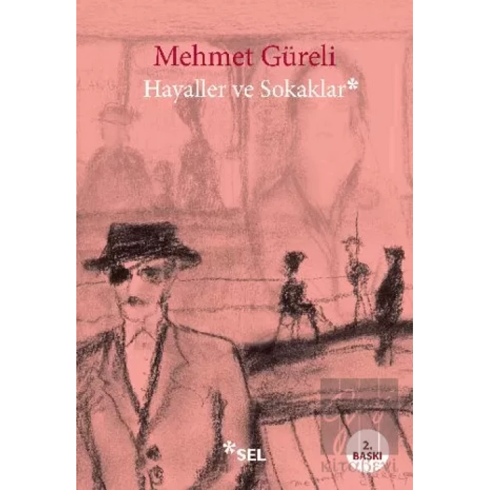 Hayaller ve Sokaklar