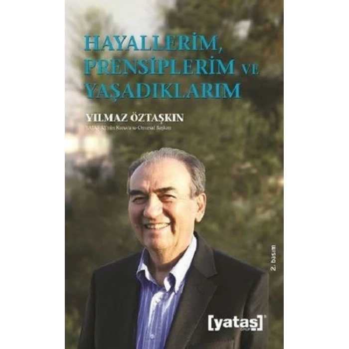 Hayallerim  Prensiplerim ve Yaşadıklarım