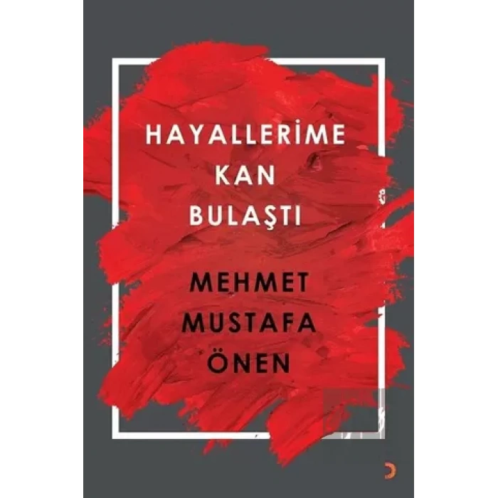 Hayallerime Kan Bulaştı