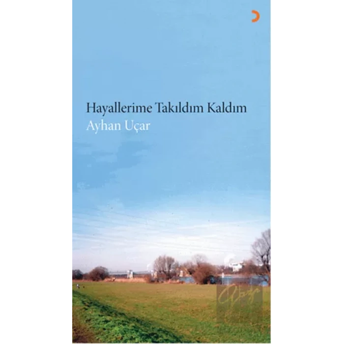Hayallerime Takıldım Kaldım
