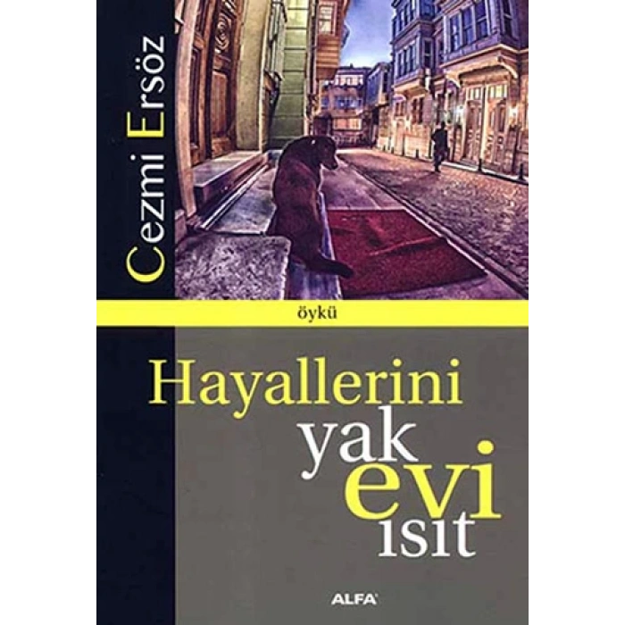 Hayallerini Yak Evi Isıt