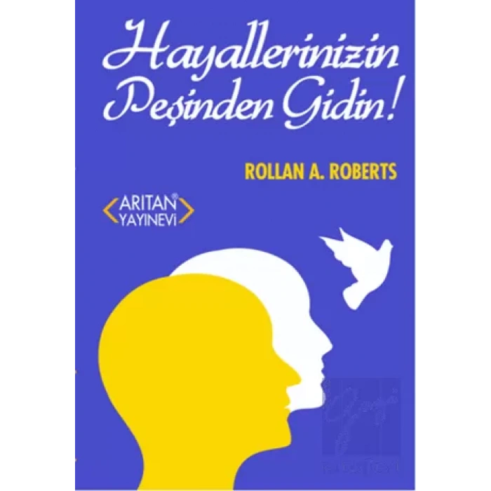 Hayallerinizin Peşinden Gidin