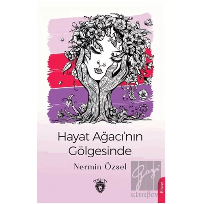 Hayat Ağacı’nın Gölgesinde