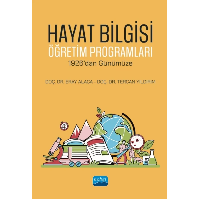 HAYAT BİLGİSİ ÖĞRETİM PROGRAMLARI - 1926’dan Günümüze