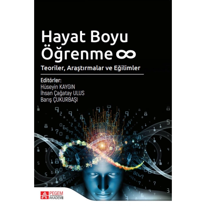 Hayat Boyu Öğrenme: Teoriler, Araştırmalar ve Eğilimler