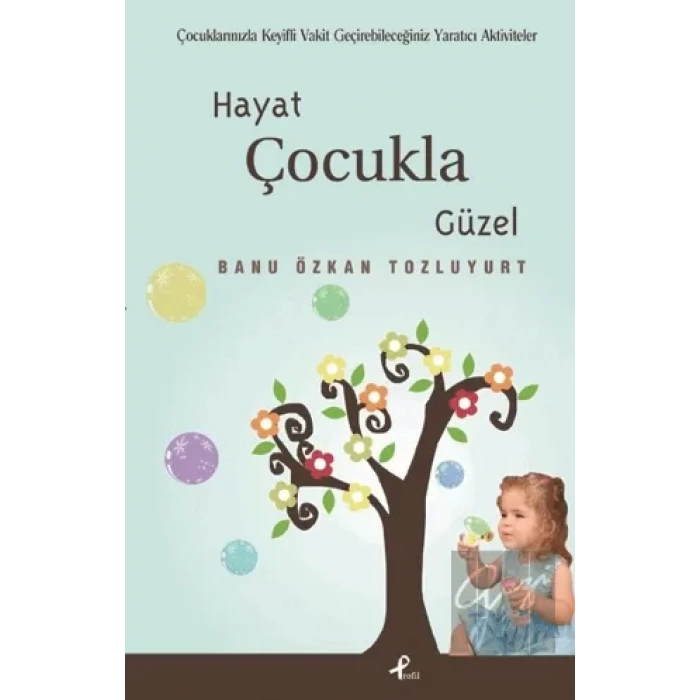 Hayat Çocukla Güzel