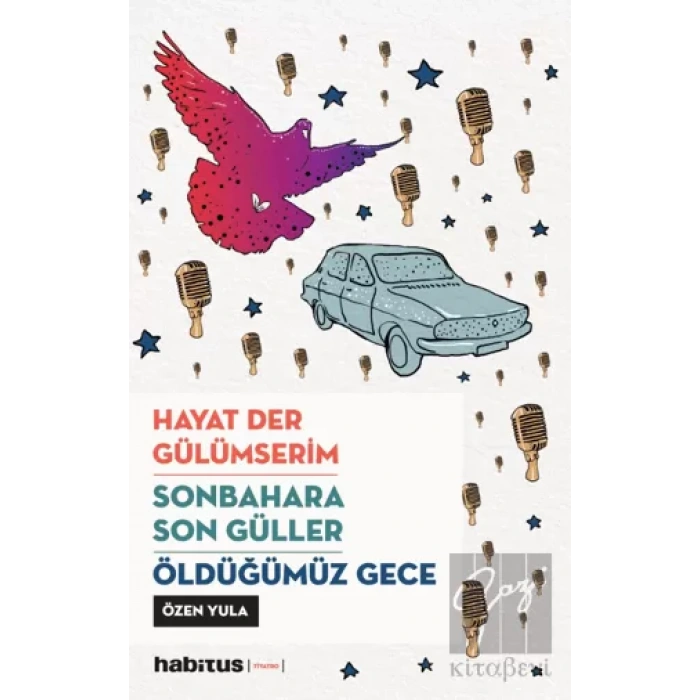 Hayat Der Gülümserim Sonbahara Son Güller Öldüğümüz Gece 3 Oyun Bir Arada