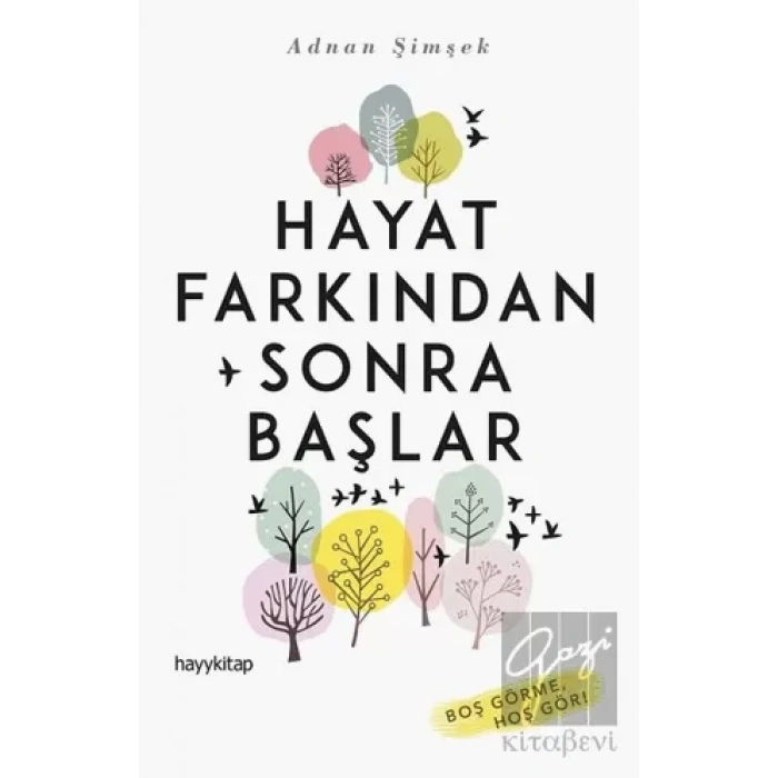 Hayat Farkından Sonra Başlar