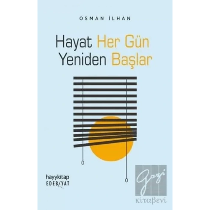 Hayat Her Gün Yeniden Başlar