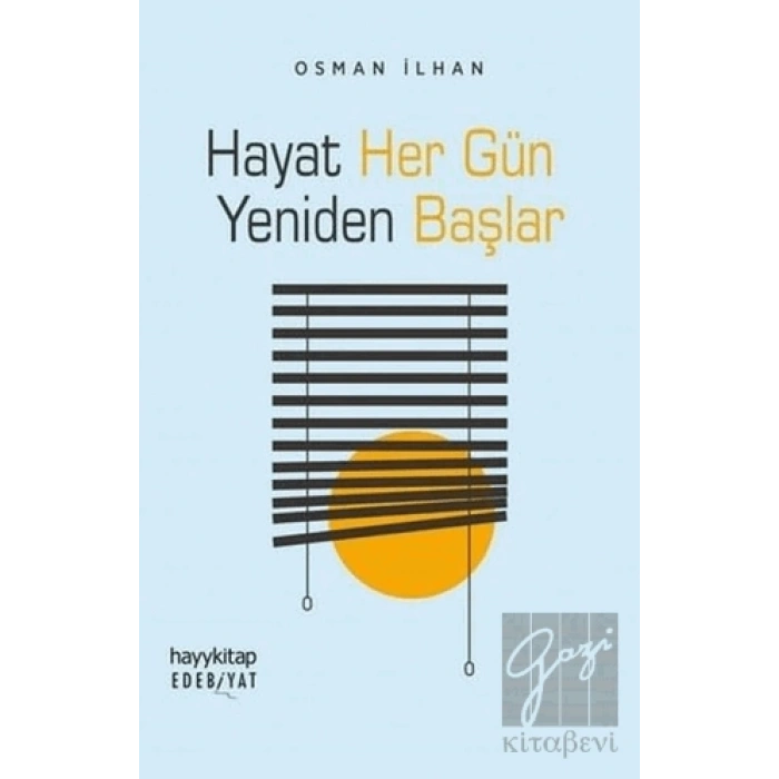 Hayat Her Gün Yeniden Başlar