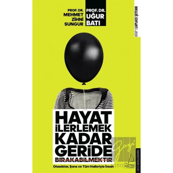 Hayat İlerlemek Kadar Geride Bırakabilmektir