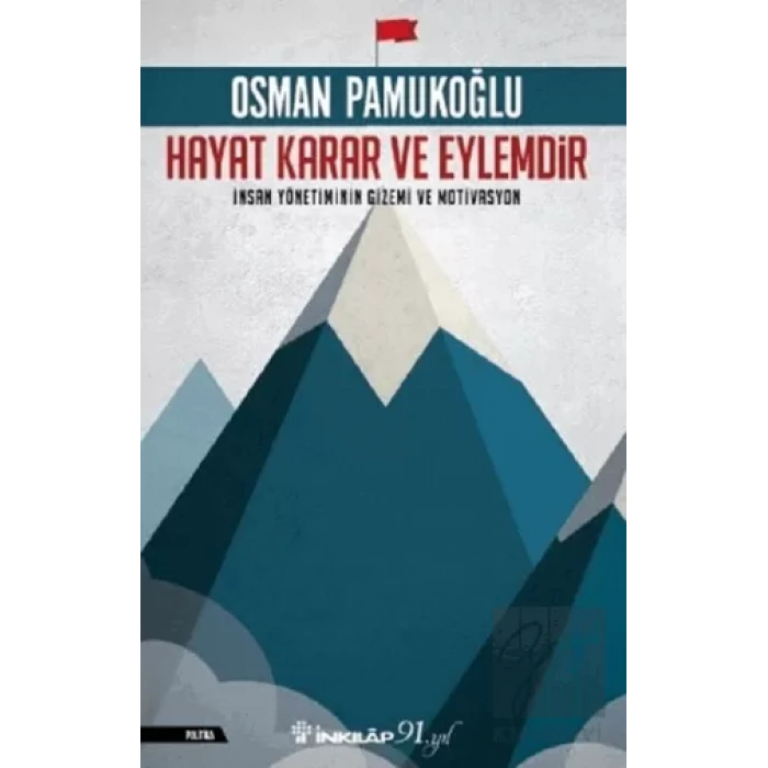 Hayat Karar ve Eylemdir