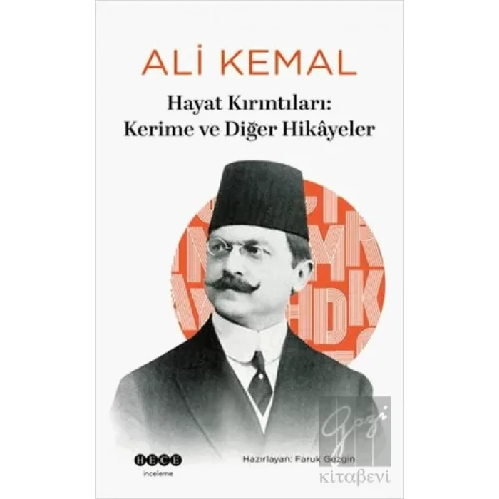 Hayat Kırıntıları: Kerime ve Diğer Hikayeler