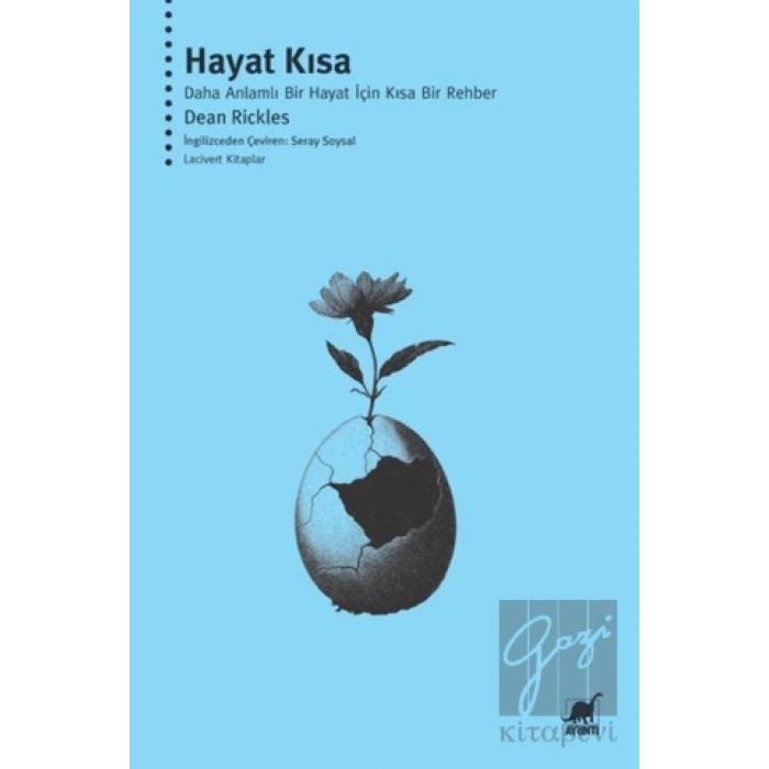 Hayat Kısa: Daha Anlamlı Bir Hayat İçin Kısa Bir Rehber