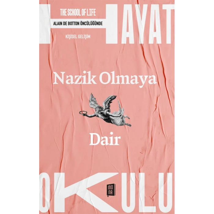 Hayat Okulu - Nazik Olmaya Dair