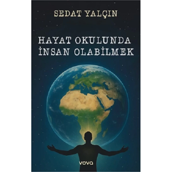 Hayat Okulunda İnsan Olabilmek