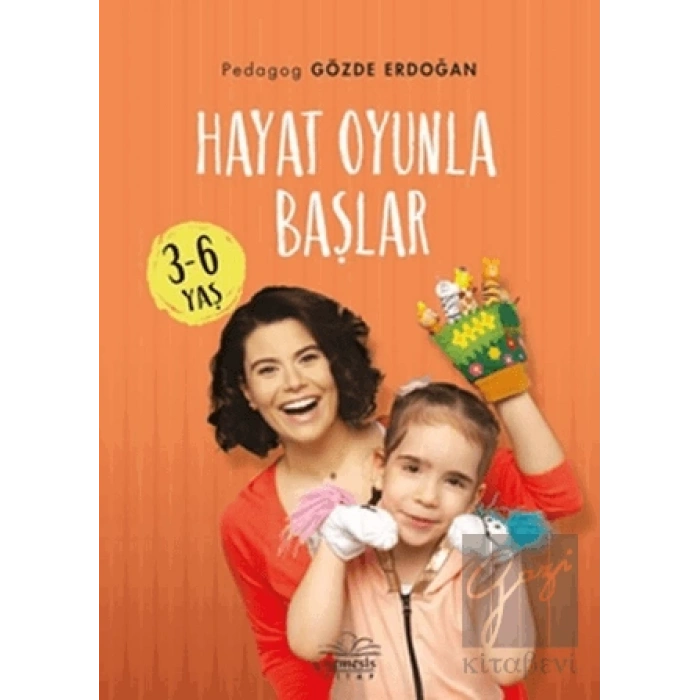 Hayat Oyunla Başlar (3-6 Yaş)