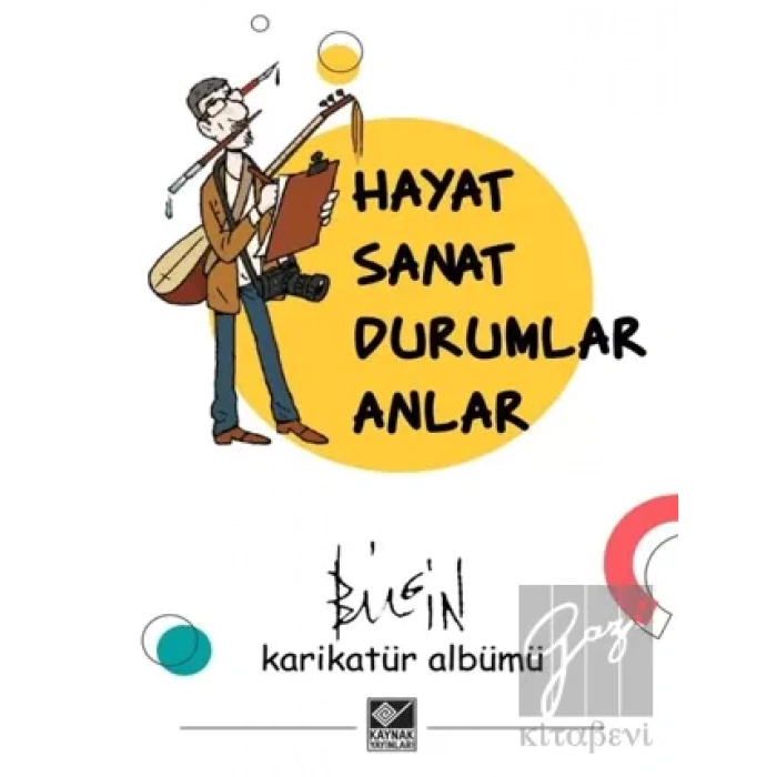 Hayat Sanat Durumlar Anlar