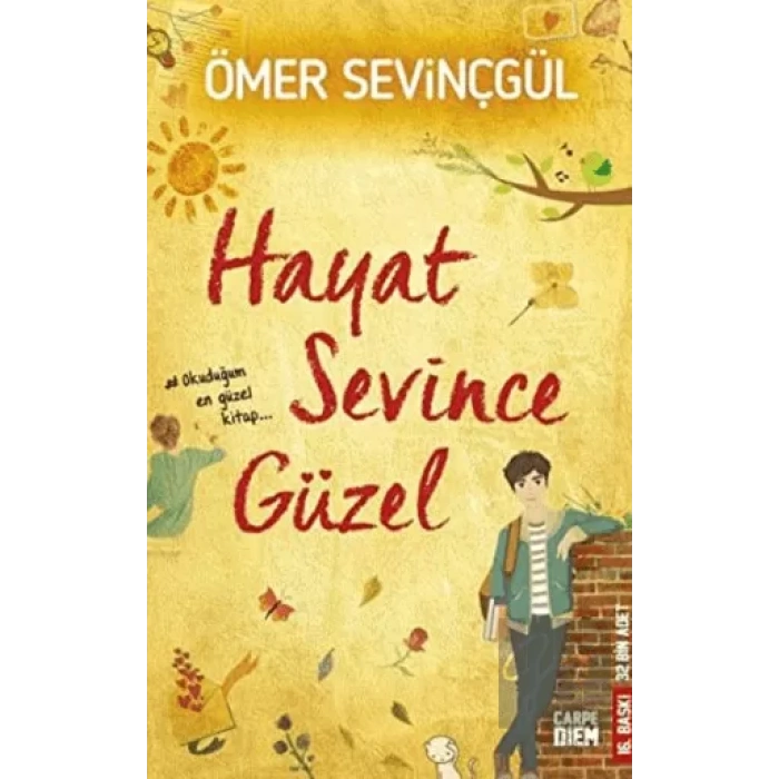 Hayat Sevince Güzel!