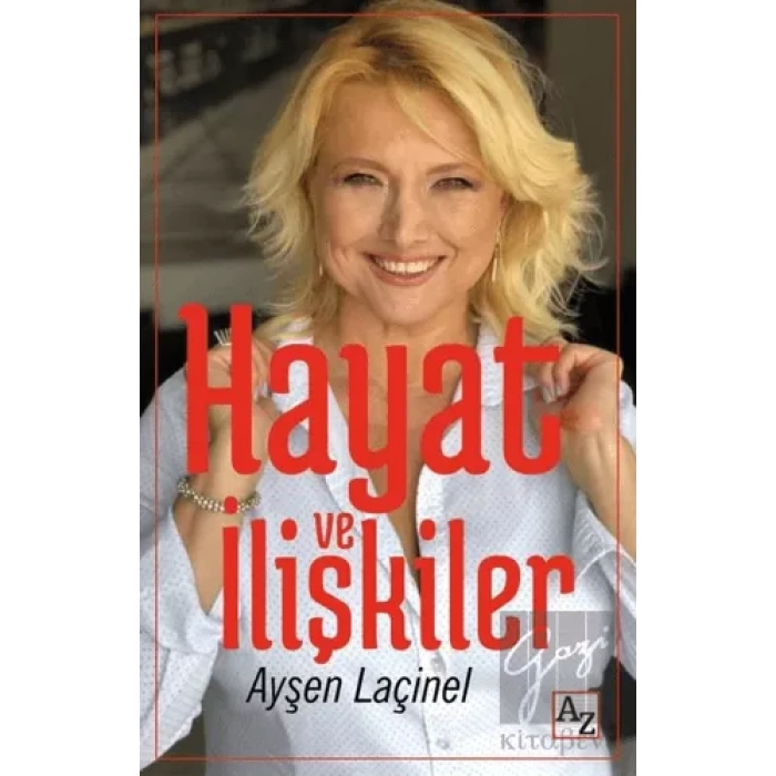 Hayat ve İlişkiler