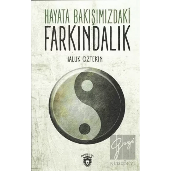 Hayata Bakışımızdaki Farkındalık