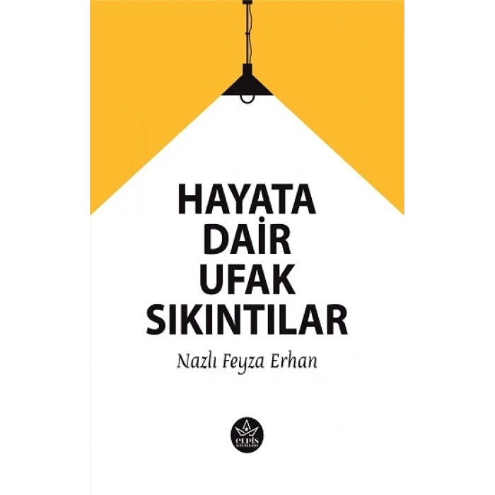 Hayata Dair Ufak Sıkıntılar