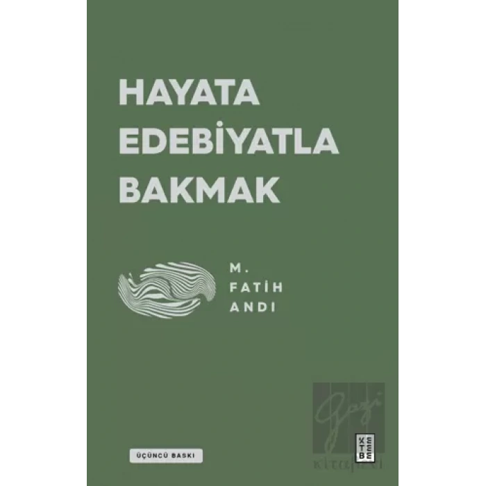 Hayata Edebiyatla Bakmak