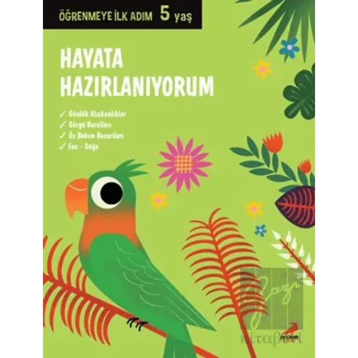 Hayata Hazırlanıyorum - Öğrenmeye İlk Adım (5 Yaş)