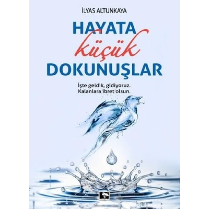 Hayata Küçük Dokunuşlar