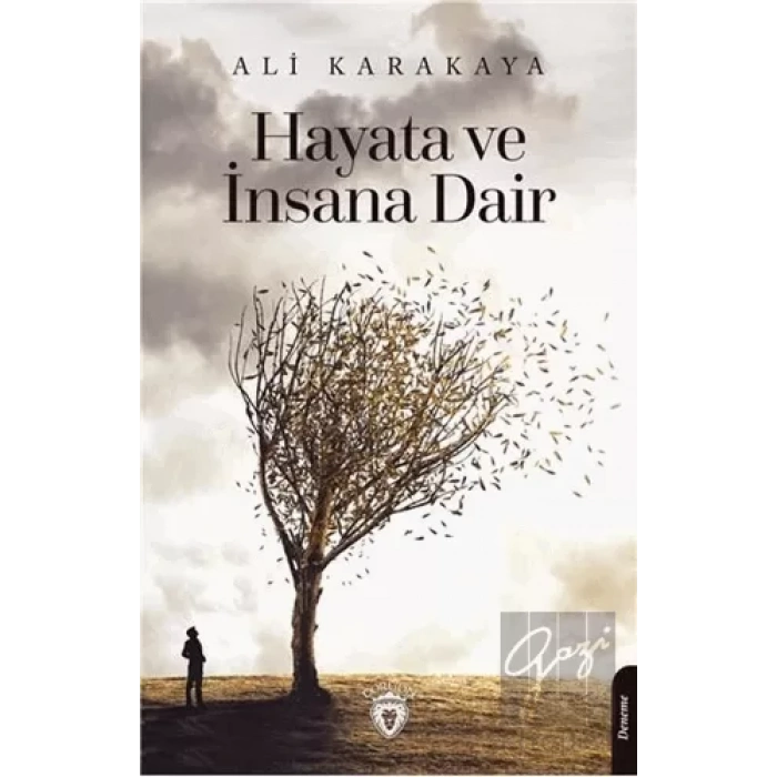 Hayata ve İnsana Dair