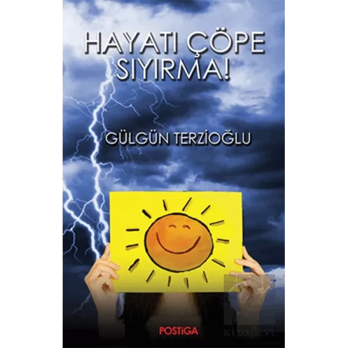 Hayatı Çöpe Sıyırma!