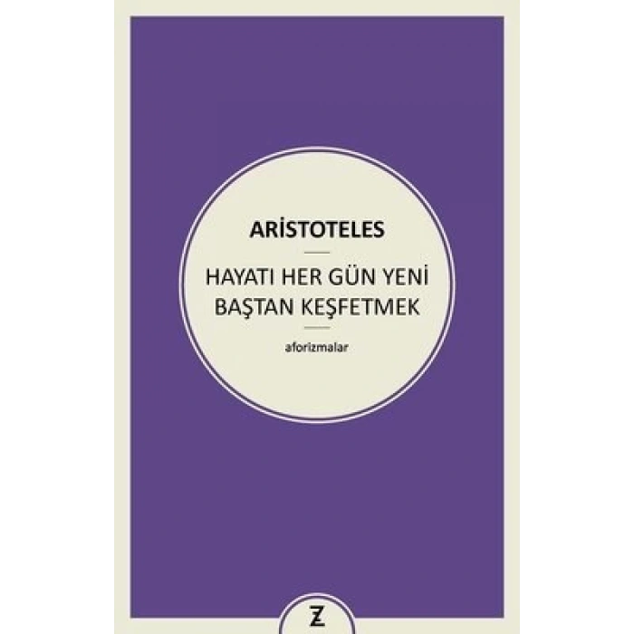 Hayatı Her Gün Yeni Baştan Keşfetmek