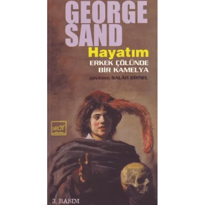 Hayatım Erkek Çölünde Bir Kamelya