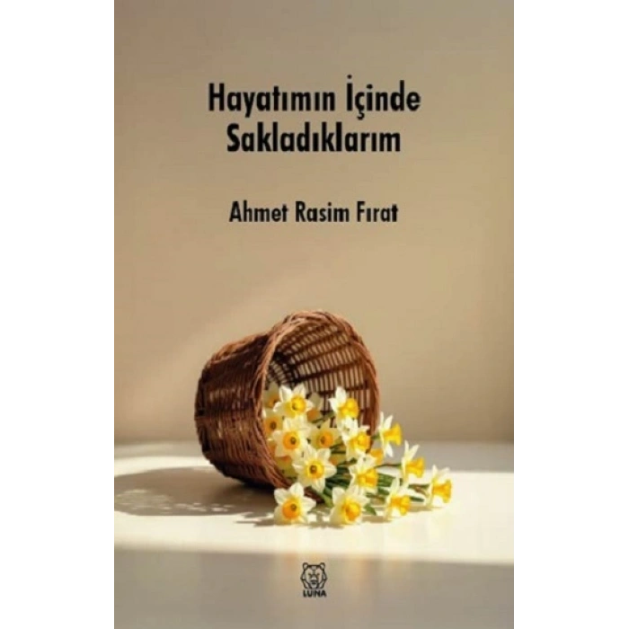 Hayatımın İçinde Sakladıklarım