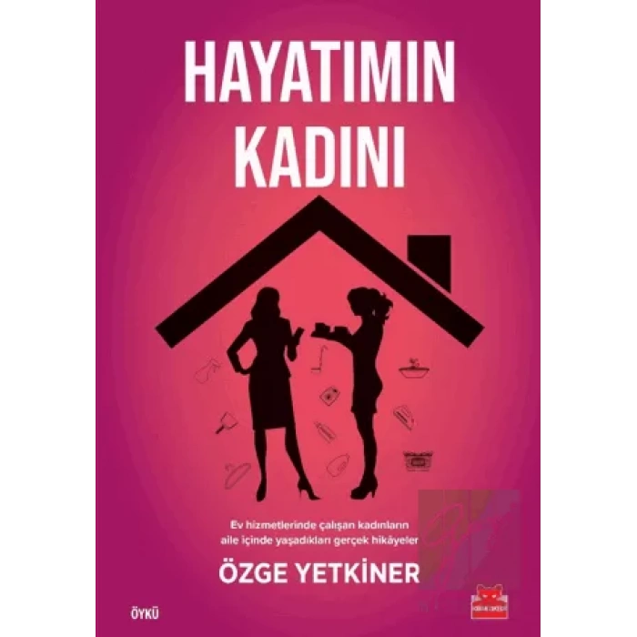 Hayatımın Kadını