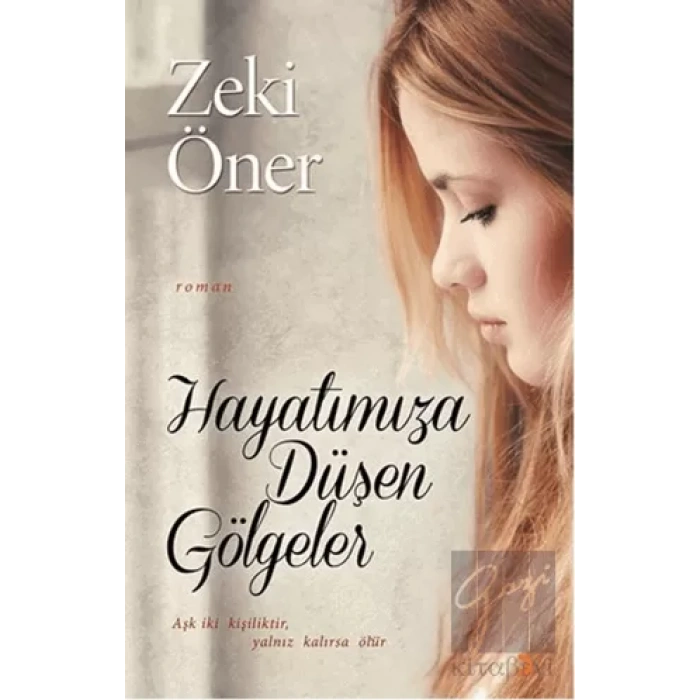 Hayatımıza Düşen Gölgeler