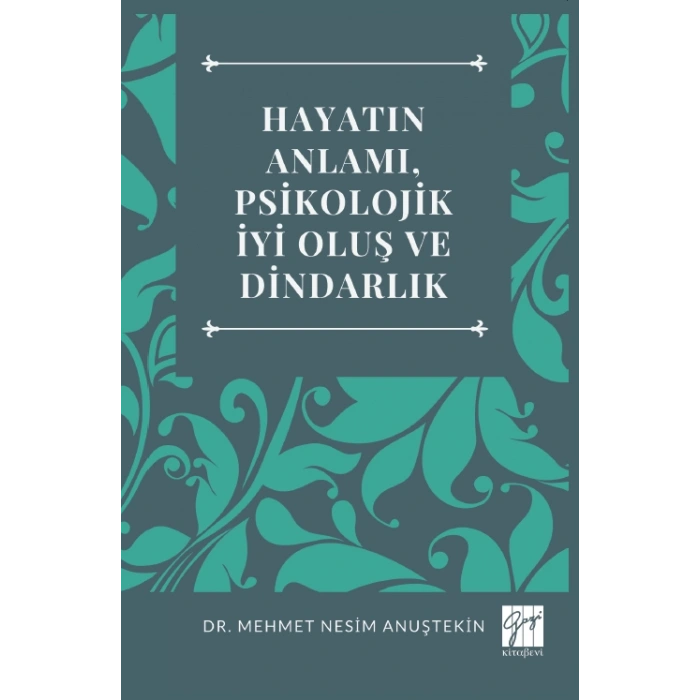 Hayatın Anlamı, Psikolojik İyi Oluş Ve Dindarlık