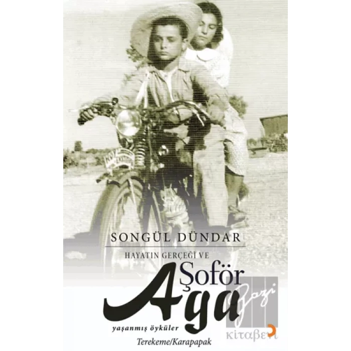 Hayatın Gerçeği ve Şoför Ağa