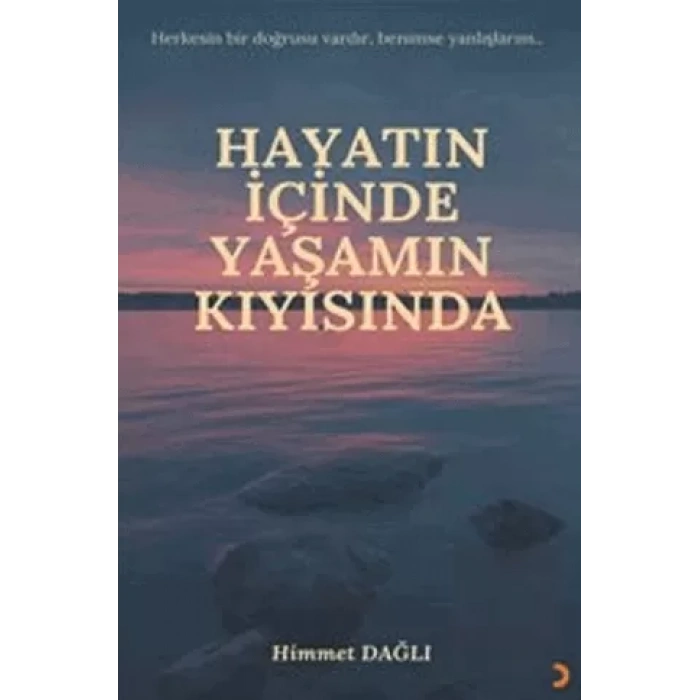 Hayatın İçinde Yaşamın Kıyısında