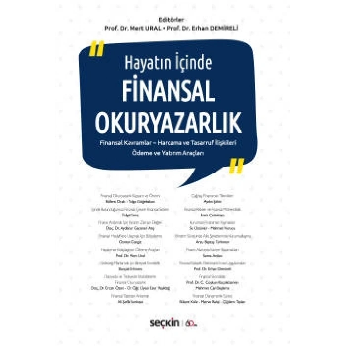 Hayatın İçindeFinansal Okuryazarlık<br /> Finansal Kavramlar – Harcama ve Tasarruf İlişkileri Ödeme ve Yatırım Araçları