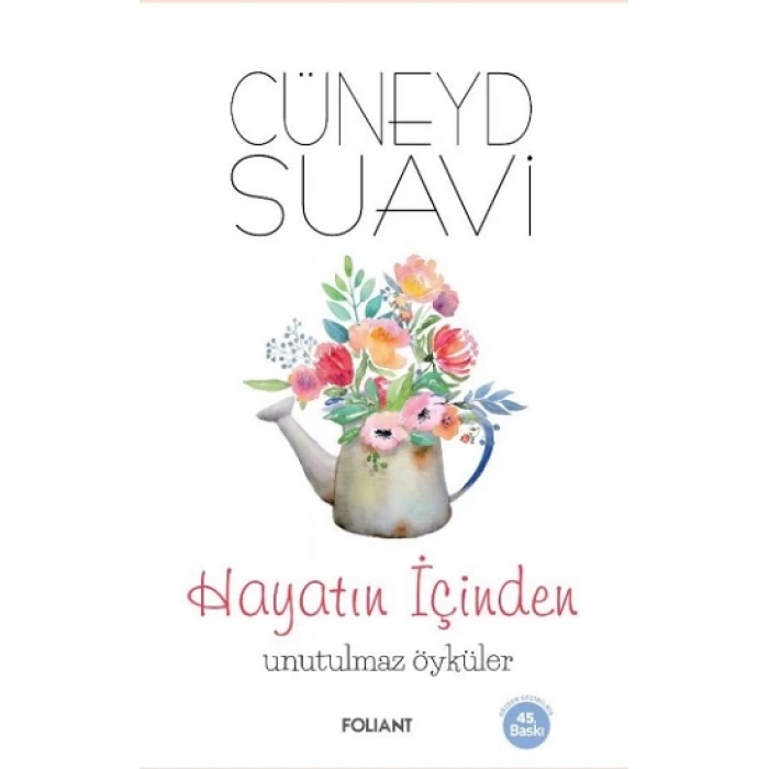 Hayatın İçinden Unutulmaz Öyküler