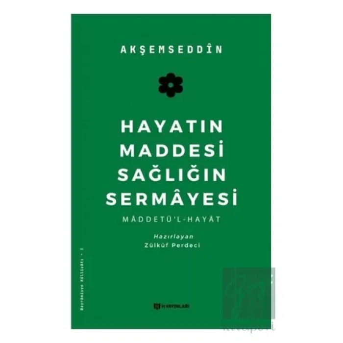 Hayatın Maddesi Sağlığın Sermayesi