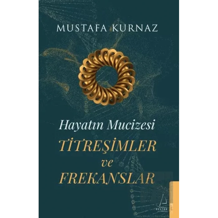 Hayatın Mucizesi Titreşimler ve Frekanslar