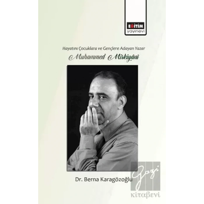 Hayatını Gençlere ve Çocuklara Adayan Yazar Muhammed Mirkiyani