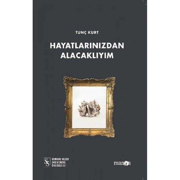 Hayatlarınızdan Alacaklıyım