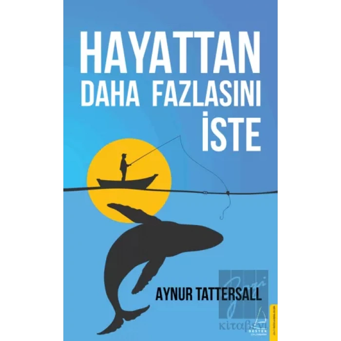 Hayattan Daha Fazlasını İste